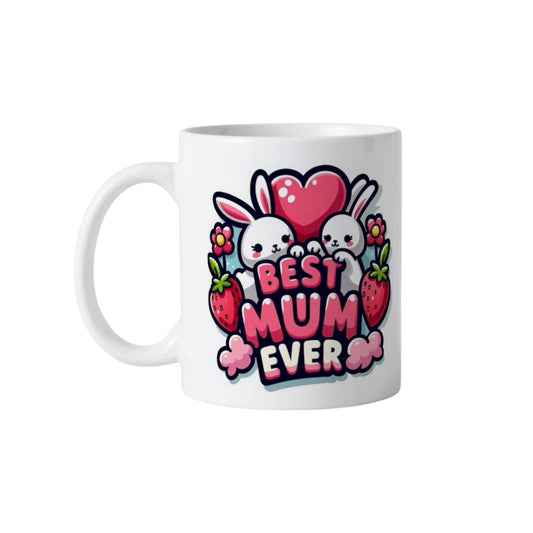 BEST MUM EVER Coffee Mug 11OZ