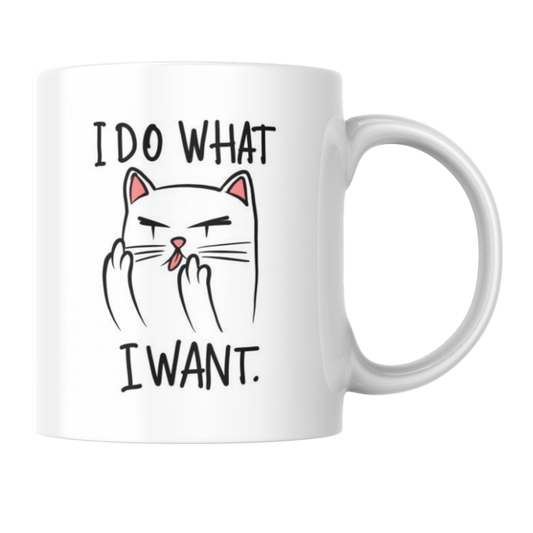 “I Do What I Want” Funny Cat Coffee Mug