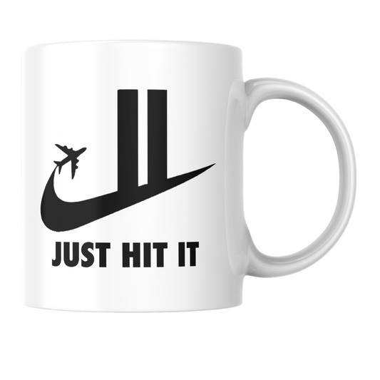 “Just Hit It” Coffee Mug