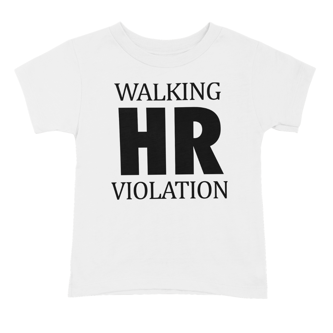 “WALKING HR VIOLATION” T-Shirt
